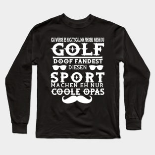 Golf Opa Sport Hole in One club Golfschläger Long Sleeve T-Shirt